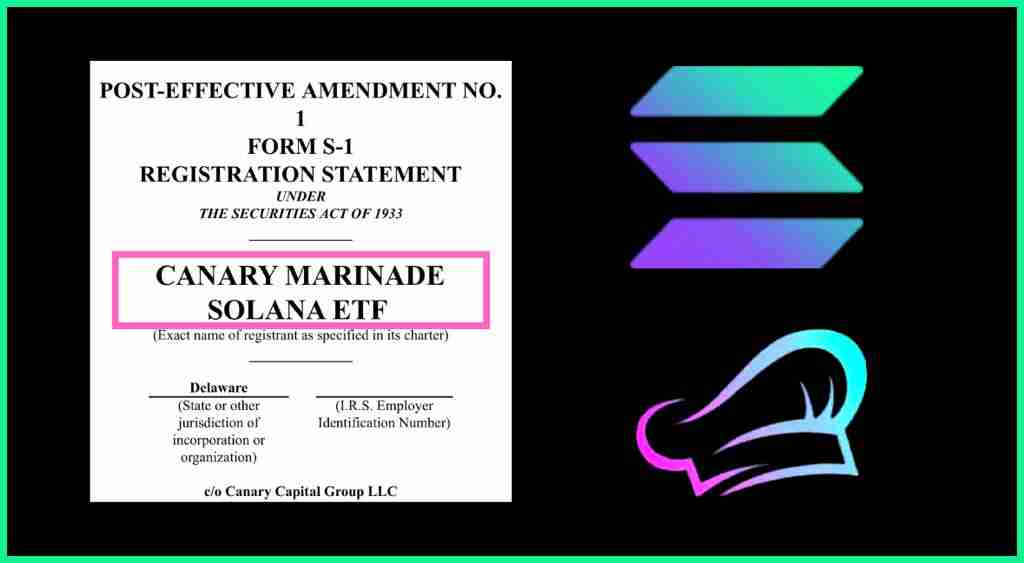 金丝雀资本更新S-1注册其拟议的solana ETF,将其重命名为“金丝雀码头Solana ETF”